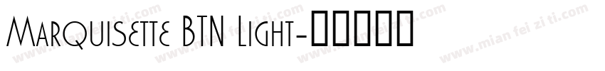 Marquisette BTN Light字体转换